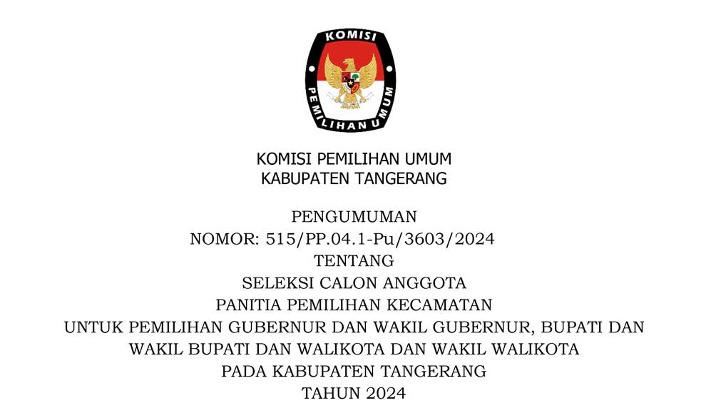 KPU Kabupaten Tangerang Umumkan Seleksi Calon Anggota PPK Untuk Pilkada 2024
